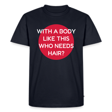 Laden Sie das Bild in den Galerie-Viewer, T-SHIRT "BODY &amp; HAIR" - Navy