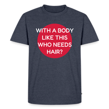 Laden Sie das Bild in den Galerie-Viewer, T-SHIRT "BODY &amp; HAIR" - Jeansblau 