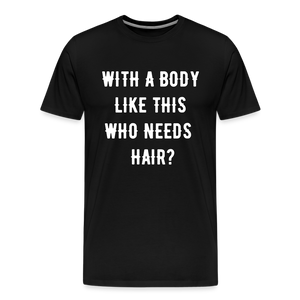 T-SHIRT "BODY & HAIR" - Schwarz