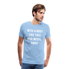 Load image into Gallery viewer, T-SHIRT &quot;BODY &amp; HAIR&quot; - Sky